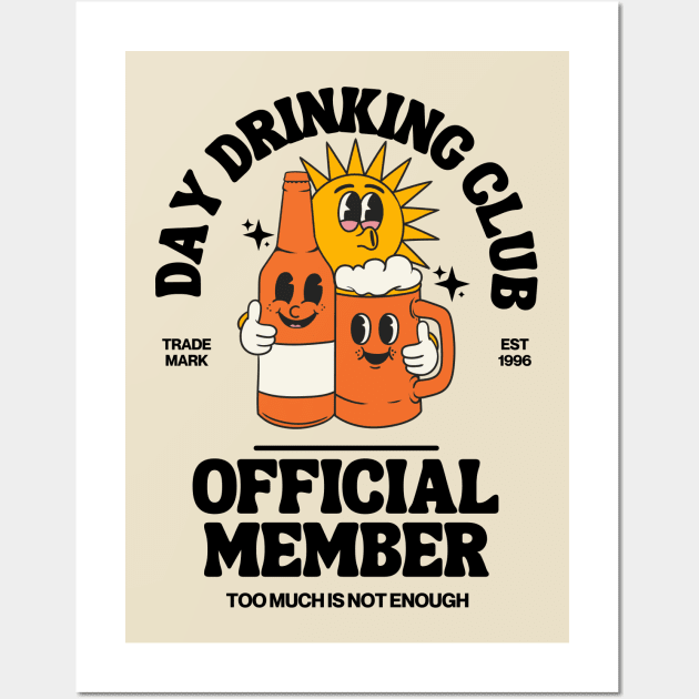 Day Drinking club, official member Wall Art by Teessential